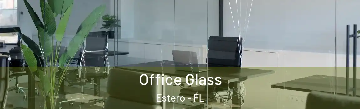 Office Glass Estero - FL